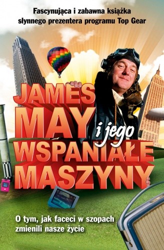Okładka książki James May i jego wspaniałe maszyny James May