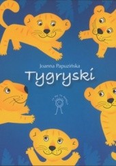 Okładka książki Tygryski Joanna Papuzińska