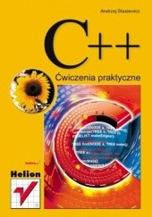 Okładka książki C++. Ćwiczenia praktyczne Andrzej Stasiewicz