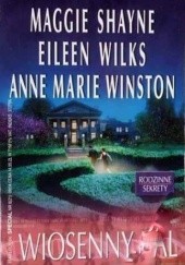 Okładka książki Wiosenny bal Maggie Shayne, Eileen Wilks, Anne Marie Winston