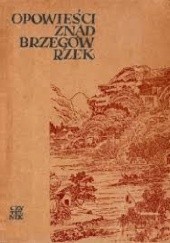 Okładka książki Opowieści znad brzegów rzek Guànzhōng Luo, Soi Naian, autor nieznany