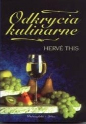 Okładka książki Odkrycia kulinarne Hervé This