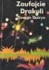 Okładka książki Zaufajcie Drakuli Jerzy Siewierski