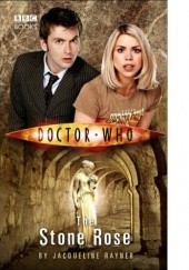 Okładka książki Doctor Who: The Stone Rose Jacqueline Rayner
