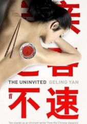 Okładka książki The Uninvited Geling Yan
