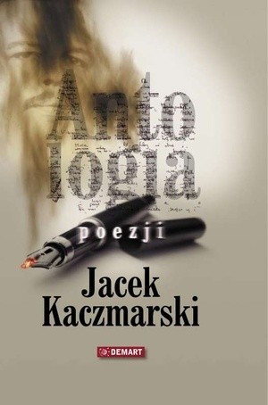 Okładka książki Antologia poezji Jacek Kaczmarski