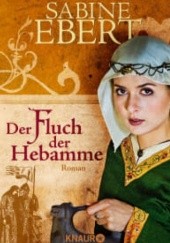 Okładka książki Der Fluch der Hebamme Sabine Ebert