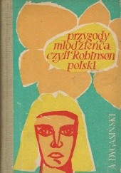 Okładka książki Przygody młodzieńca, czyli Robinson polski Adolf Dygasiński