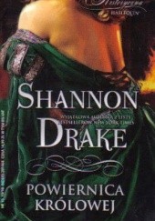 Okładka książki Powiernica królowej Shannon Drake