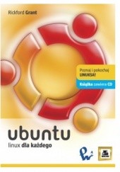 Okładka książki Ubuntu. Linux dla każdego Rickford Grant