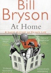 Okładka książki At Home: A Short History of Private Life Bill Bryson