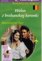 Okładka książki Welon z brabanckiej koronki Madeleine Ker