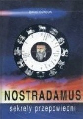 Okładka książki Nostradamus: sekrety przepowiedni David Ovason