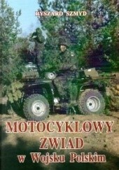 Okładka książki Motocyklowy zwiad w Wojsku Polskim Ryszard Szmyd