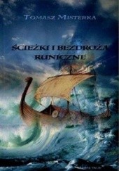 Okładka książki Ścieżki i bezdroża runiczne Tomasz Misterka