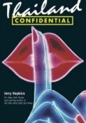 Okładka książki Thailand Confidential Jerry Hopkins
