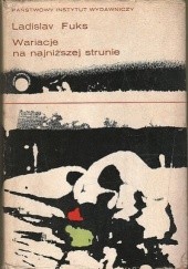 Okładka książki Wariacje na najniższej strunie Ladislav Fuks