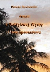 Okładka książki Amani z Daktylowej Wyspy i inne opowiadania Danuta Baranowska