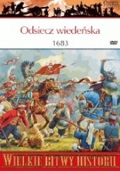 Okładka książki Odsiecz wiedeńska 1683. Chrześcijańska Europa odpiera najazd Turków Simon Millar