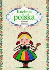 Okładka książki Kuchnia polska Elżbieta Adamska