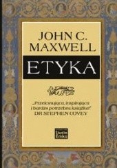Okładka książki Etyka John Calvin Maxwell