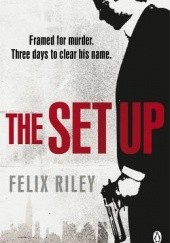 Okładka książki The Set-Up Felix Riley