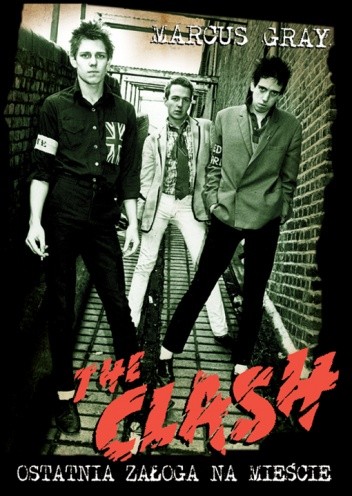 The Clash: ostatnia załoga na mieście