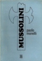 Okładka książki Mussolini Paolo Monelli