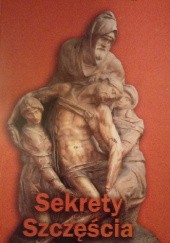 Okładka książki Sekrety szczęścia Mieczysław Nowak