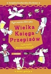 Okładka książki Wielka Księga Przepisów Agnieszka Górska