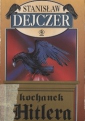 Okładka książki Kochanek Hitlera Stanisław Dejczer