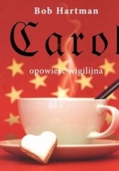Okładka książki Carol. Opowieść wigilijna Bob Hartman