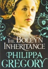 Okładka książki The Boleyn inheritance Philippa Gregory