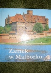 Okładka książki Zamek w Malborku Antoni Romuald Chodyński