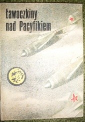 Okładka książki Ławoczkiny nad Pacyfikiem Wacław Malten