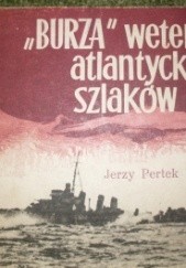 Okładka książki Burza - weteran atlantyckich szlaków Jerzy Pertek