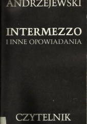 Okładka książki Intermezzo i inne opowiadania Jerzy Andrzejewski