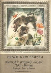 Okładka książki Niezwykłe przygody arcypsa Puka-Burego Wanda Karczewska