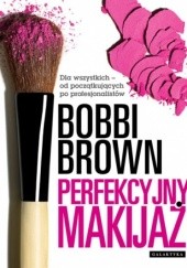 Okładka książki Perfekcyjny makijaż Bobbi Brown
