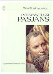 Okładka książki Podwawelski pasjans Michał Rożek