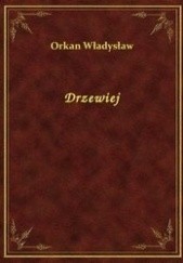 Okładka książki Drzewiej Władysław Orkan