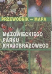 Przewodnik - mapa Mazowieckiego Parku Krajobrazowego