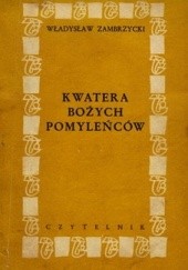 Okładka książki Kwatera Bożych Pomyleńców Władysław Zambrzycki