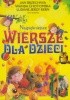 Okładka książki Najpiękniejsze wiersze dla dzieci Marcin Brykczyński,&nbsp;Jan Brzechwa,&nbsp;Wanda Chotomska,&nbsp;Agnieszka Frączek,&nbsp;Ludwik Jerzy Kern,&nbsp;Urszula Kozłowska,&nbsp;Anna Kwiecińska-Utkin,&nbsp;Jan Kazimierz Siwek