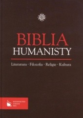 Okładka książki Biblia humanisty praca zbiorowa