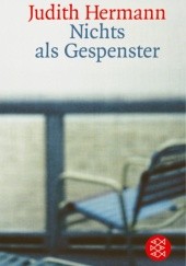 Okładka książki Nichts als Gespenster Judith Hermann