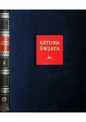 Okładka książki Sztuka świata. Tom 2 Witold Dobrowolski, Anna Lewicka-Morawska, Przemysław Trzeciak