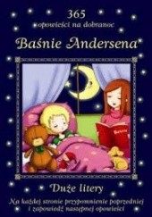Okładka książki Baśnie Andersena. 365 opowieści na dobranoc Hans Christian Andersen