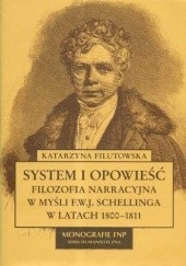 Okładka książki System i opowieść : filozofia narracyjna w myśli F.W.J. Schellinga w latach 1800-1811 Katarzyna Filutowska