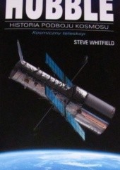 Okładka książki Hubble - Kosmiczny Teleskop